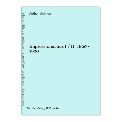 Impressionismus 1860 - /, ii.